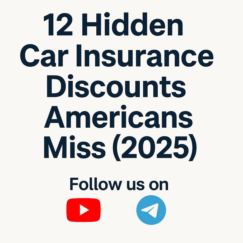 Promotional graphic with the title '12 Hidden Car Insurance Discounts Americans Miss (2025)' on a white background, with YouTube and Telegram follow icons below.